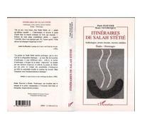 Paule Plouvier – Itinéraire de Salah Stétié – Anthologies, textes récents, œuvres inédites – Broché, Essai