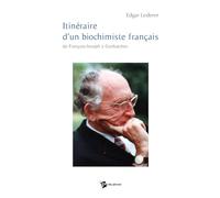 Itinéraire d'un biochimiste français