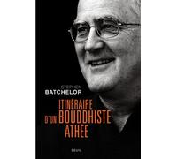 Itinéraire D'un Bouddhiste Athée