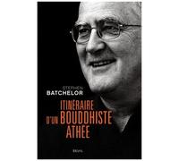 Itinéraire D'un Bouddhiste Athée