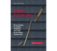 Itinéraire D'un Cas Raté... ? - Tome 2