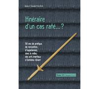 Itinéraire D'un Cas Raté... ? - Tome 3