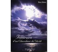 Itineraire d'un chercheur de verite