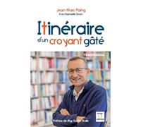 Itinéraire d'un croyant gâté