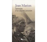Itinéraire d'un déporté jurassien