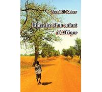 Itinéraire d'un enfant d'Afrique
