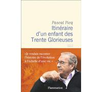 Pascal Picq – Itinéraire d'un enfant des Trente Glorieuses – Essai – Broché
