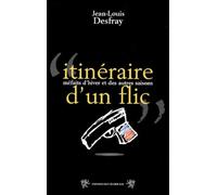 Itinéraire d'un flic: Méfaits d'hiver et d'autres saisons