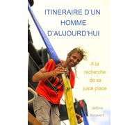 Itinéraire d'un homme d'aujourd'hui