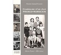 ITINÉRAIRE D'UN JUIF FRANCO-MAROCAIN