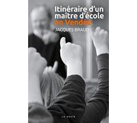 Itinéraire d'un maître d'école de Vendée
