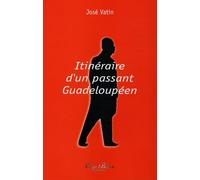 Itinéraire d'un passant Guadeloupéen