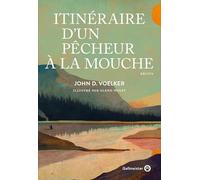 itinéraire d'un pêcheur à la mouche