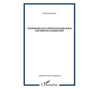 Itinéraire D'un Pénitentiaire Sous Les Trente Glorieuses