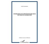Itinéraire d'un pénitentiaire sous les trente glorieuses - Lucien Lemoisson - L'harmattan - broché - Récit