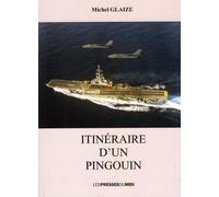 Itineraire d'un pingouin - GLAIZE Michel - Presses Du Midi - broché - Manuel
