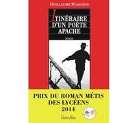 Itinéraire d'un poète apache Guillaume Staelens (Auteur)
