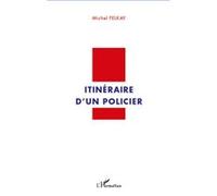 Michel Felkay – Itinéraire d'un policier – Broché