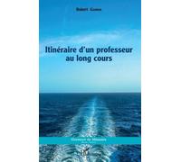 Itinéraire d'un professeur au long cours