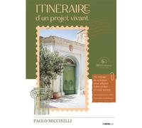 Itinéraire d'un projet vivant Un voyage à 4 temps pour aligner votre projet et vous même - Paolo Miccinilli - Bookelis - broché - Essai