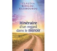 Itinéraire d'un regard dans le miroir