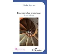 Itinéraire d'un trans u centre de la marge - Nicolas Balutet - L'harmattan - broché - Essai