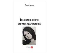 Itinéraire d'une enfant abandonnée