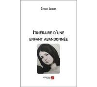 Itinéraire D'une Enfant Abandonnée