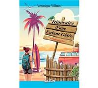 Itinéraire d'une Enfant Gâtée Véronique Villaret (Auteur)