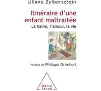 Itinéraire d'une enfant maltraitée Liliane Zylberstein (Auteur)