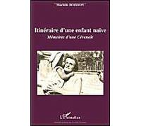 Itinéraire d'une enfant naïve Marielle Boisson (Auteur)