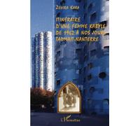 Itineraire d'une Femme Kabyle de 1962 a Nos Jours Tadmait Nanterre