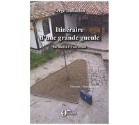 Itinéraire D'une Grande Gueule - Du Bled À L'université