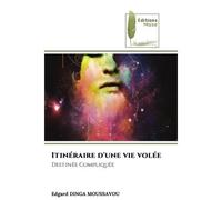Itinéraire d'une vie volée Destinée Compliquée - Edgard Dinga Moussavou - Muse Editions - Poche - Roman