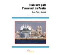 Itinéraire gâté d'un minot du panier - Jean-Pierre Bruschi - Jets D'encre - broché - Roman