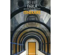 Itinéraire - Pierre Farla - Mardaga - broché - Biographie