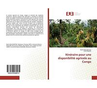 Itinéraire pour une disponibilité agricole au Congo