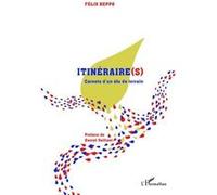 Itinéraire(S) - Carnet D'un Élu De Terrain