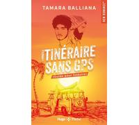 Itinéraire sans GPS Poche - Numérique (Guide pour Séduire) - Tamara Balliana - Hugo Roman - ebook (ePub) - Roman