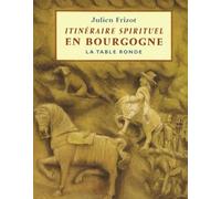 Itinéraire spirituel en Bourgogne