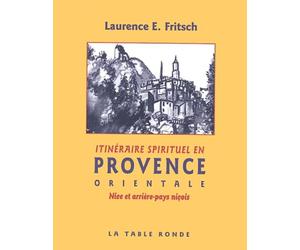 Itineraire spirituel en provence orientale, Nice et arriére-pays niçois,