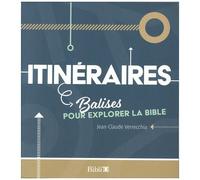 Itinéraires - Balises Pour Explorer La Bible