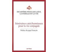 Itinéraires catéchuménaux pour la vie conjugale