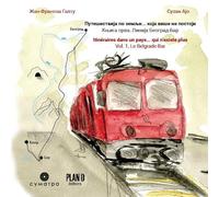Itinéraires dans un pays... Qui n'existe plus Vol 1. Le Belgrade-bar - Jean-François Galletout - PLAN B - broché - Carnet (de voyage, intime, de notes)