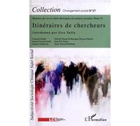 Itinéraires de chercheurs Histoires de vies et choix théoriques en sciences sociales (Tome V) - Elsa Tuffa - L'harmattan - broché - Etude