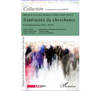 Itinéraires de chercheurs Histoires de vies et choix théoriques en sciences sociales (Tome V) - Elsa Tuffa - L'harmattan - broché - Etude