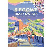 Itinéraires de course à pied du monde 50 lieux étonnants dans 28 pays Travail collectif (Buch auf Polnisch)