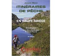 Itinéraires de pêche en Haute Ariège - J. Bleton - Cepadues - broché - Guide