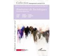 Itinéraires de sociologues (Tome IV) Changement social N° 16 - Collectif - L'harmattan - broché - Livre
