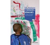 Itinéraires déracinés Taoufik Adohane (Auteur)